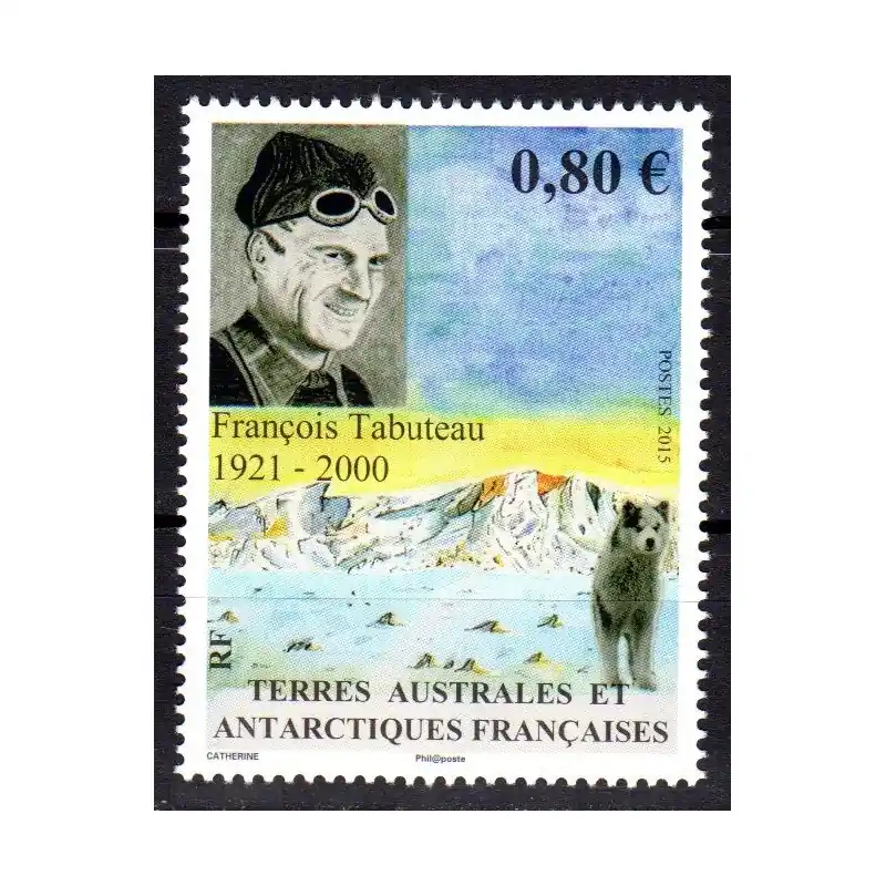 Nouvel Arrivage Timbre TAAF n°746 François Tabuteau