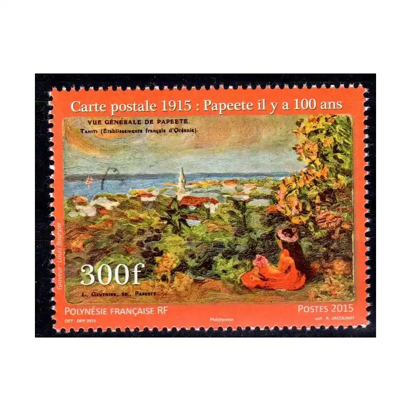 Nouveauté Timbre Polynésie n°1093 Carte postale 1915: Papeete il y a 100 ans