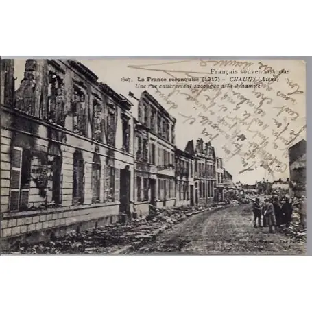 Carte postale 02 -Chauny - La France reconquise (1917) - Une rue entierement saccagee a la... Produit De Marque