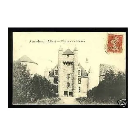 Carte postale 03 - Autry-Issard - Chateau du Plessis Quantité Limitée
