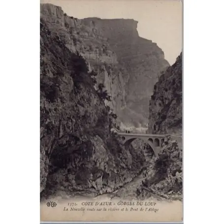 Carte postale 06 - Gorges du loup - La nouvelle route sur la riviere et le pont de l' Abim... Fait Main