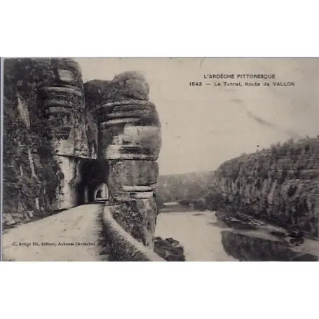 Petit Prix Carte postale 07 - Route de Vallon - Le tunnel - L' Ardeche pittoresque - Voyage - Dos div...