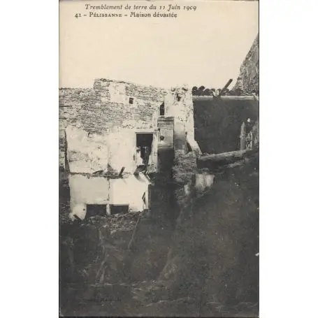 Carte postale 13 - Pelissanne - Maisoon devastee - Tremblement de 1909 Prix Réduit
