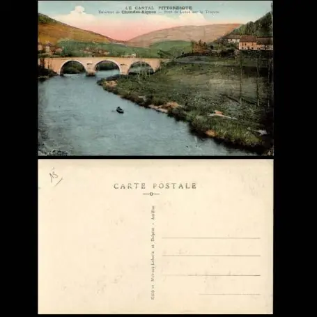 Jusqu’à Épuisement Des Stocks Carte postale 15 - Environs de Chaudes-Aigues - Pont de Lanau sur la Truyere