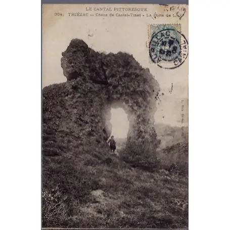 Artisanat Carte postale 15 - Thiezac - Chaos de Caste-Tinet - La porte di Lion - Voyage - Dos divis...