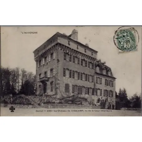 Carte postale 15 - Viescamp - le chateau de Viescamp, vu de la cour interieure- Voyage - D... Retour Gratuit