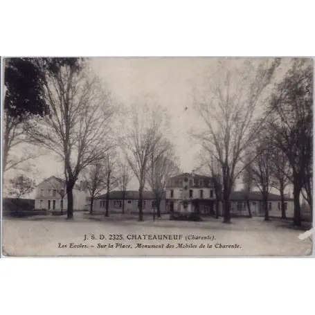 Vente Flash Carte postale 16 - Chateauneuf - les ecoles - sur la place - monument des mobiles de la Ch...