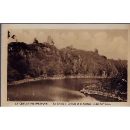 Carte postale 23 - Crozant - La creuse a crosant et le chateau feodal XI eme siecle - Voy... Premium