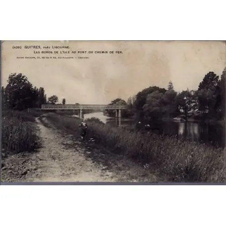 Carte postale 33 - Guitres, pres Libourne - Les bords de l'Isle au pont du chemin de Fer ... Commande En Gros