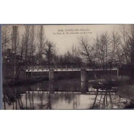Carte postale 33 - Noaillan - Le pont de Peyrebernede sur le Ciron - Voyage - Dos divise... Tendance