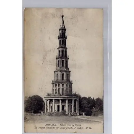 Super Prix Carte postale 37 - Amboise - Rendez-vous de chasse - La Pagode constuite par Choiseul XVI...