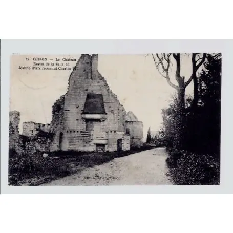 Carte postale 37 - Chinon - le chateau - restes de la salle ou Jeanne d' Arc reconnut Cha... Premium