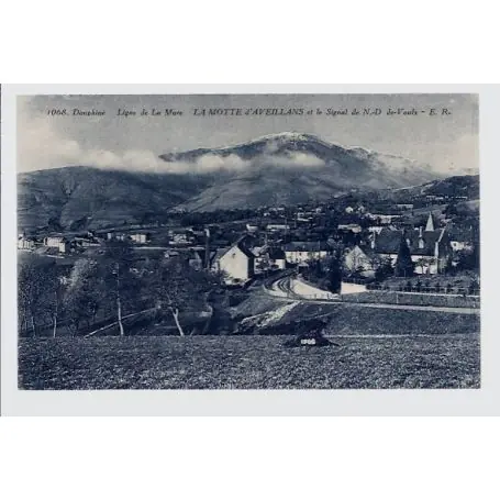 Carte postale 38 - Dauphine - Ligne de la Mure - La Motte d' Aveillans et le signal de N-... Tendance