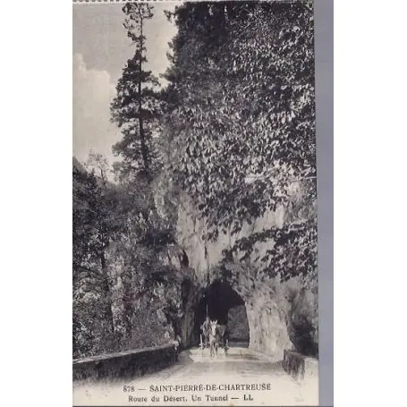 Usine Directe Carte postale 38 - Gde Chartreuse - Route du desert - Un tunnel