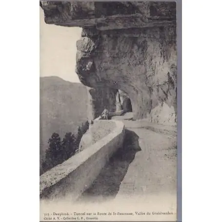 Carte postale 38 - Tunnel sur la rte de St Pancrasse Seulement Aujourd’hui