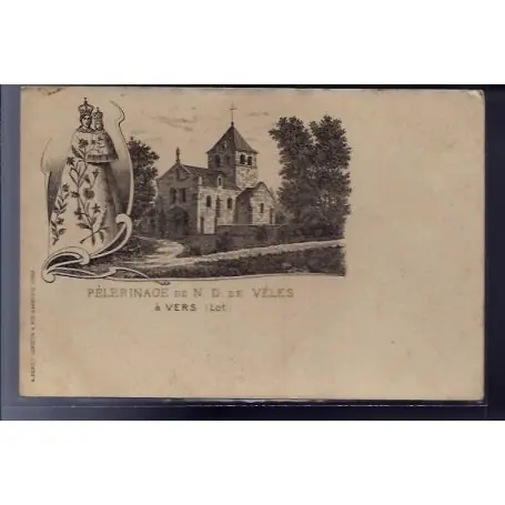 Carte postale 46 - a Vers - Pelerinage de N-D de Veles - Voyage - Dos non divise... Réduction
