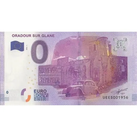 Certifié Billet souvenir - 87 - Oradour sur Glane - 2016-1 - No 1956