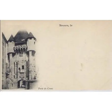Top Vente Carte postale 58 - Nevers - Porte du Croux - Dos non divise