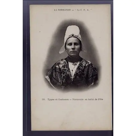 Carte postale 61 - La Normandie la C.P.A" - types et costumes - Normande en habit de fete""" Top Qualité