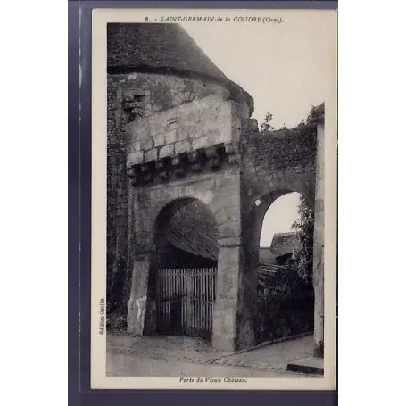 Carte postale 61 - Saint-Germain-de-la-Coudre - Porte du vieux chateau - Voyage - Dos divis Dernière Chance