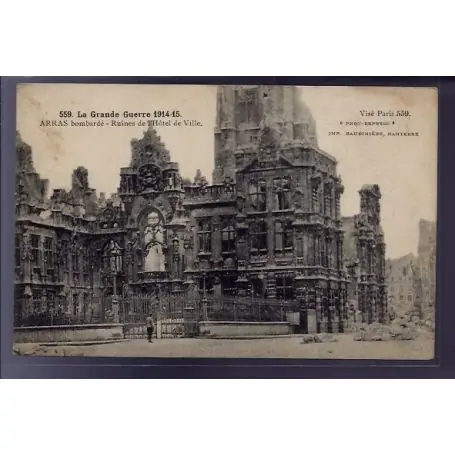 Carte postale 62 - Arras - La Grande Guerre 1914-1915 - La ville bombardee - ruines de l' H Meilleur Choix