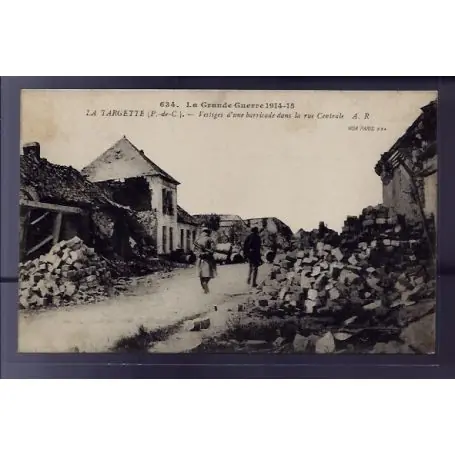 Meilleure Qualité Carte postale 62 - La Targette - La Grande Guerre 1914-1915 - Vestiges d'une barricade dans