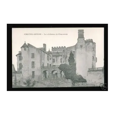 Expédition Rapide Carte postale 63 - CHATEL-GUYON - LE CHATEAU DE CHAZERON